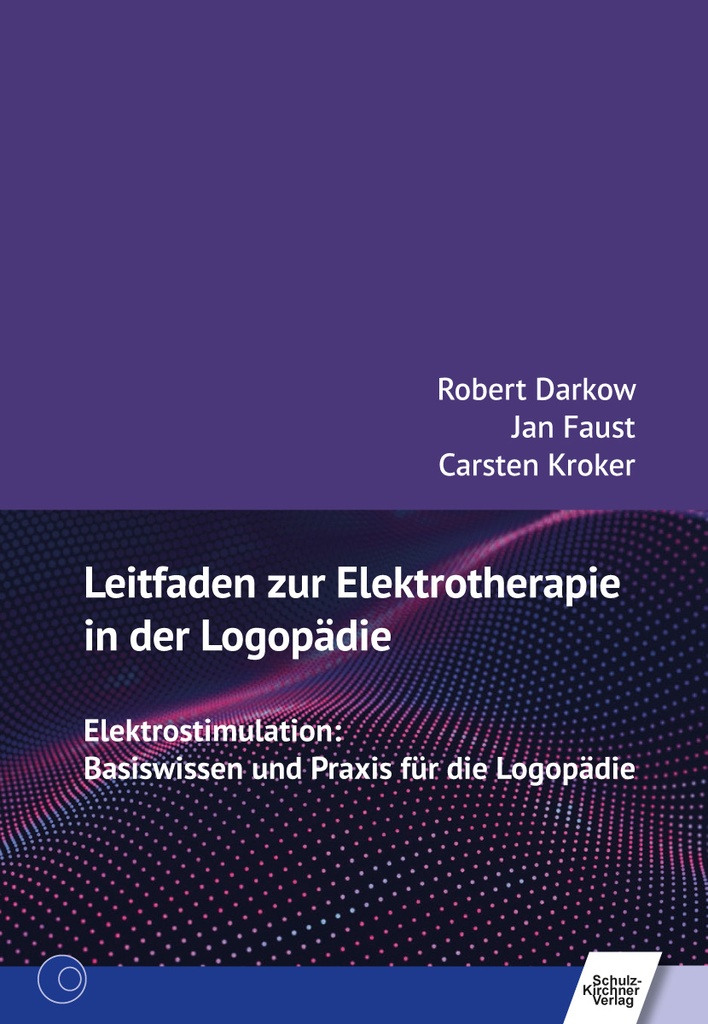 Leitfaden zur Elektrotherapie in der Logopädie E-Book