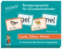 Bewegungsspiele für Grundschulkinder - Laute, Silben, Wörter